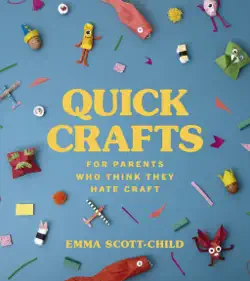 quick crafts for parents who think they hate craft book cover image