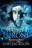 Crystal Throne synopsis, comments