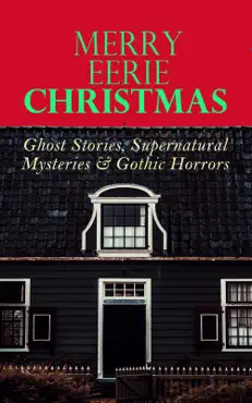 merry eerie christmas - ghost stories, supernatural mysteries & gothic horrors book cover image