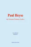 Paul Heyse : the German Eminent Author sinopsis y comentarios