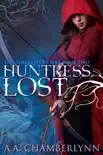 Huntress Lost synopsis, comments