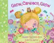 Grow, Candace, Grow synopsis, comments