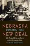 Nebraska during the New Deal synopsis, comments
