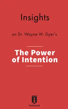 insights on dr. wayne w. dyer's the power of intention book cover image