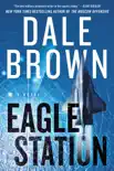 Eagle Station synopsis, comments