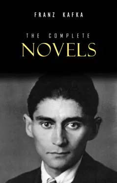 franz kafka: the complete novels imagen de la portada del libro
