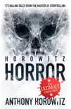 Horowitz Horror synopsis, comments