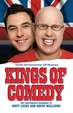 kings of comedy - the unauthorised biography of matt lucas and david walliams book cover image