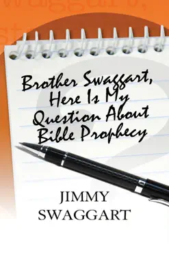 brother swaggart, here is my question about bible prophecy book cover image