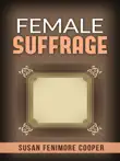 Female Suffrage synopsis, comments
