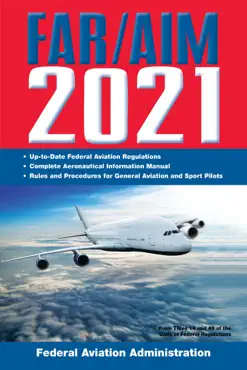 far/aim 2021: up-to-date faa regulations / aeronautical information manual book cover image