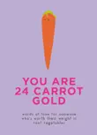 You Are 24 Carrot Gold synopsis, comments