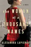 The Woman of a Thousand Names synopsis, comments