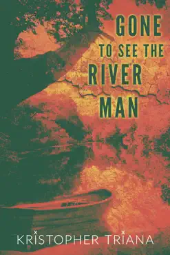 gone to see the river man book cover image
