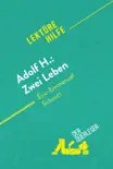 Adolf H.: Zwei Leben von Éric-Emmanuel Schmitt (Lektürehilfe) sinopsis y comentarios