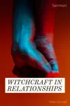 Witchcraft In Relationships synopsis, comments