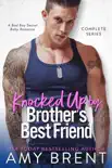 Knocked Up by Brother's Best Friend - Complete Series