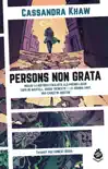 Persons non grata synopsis, comments