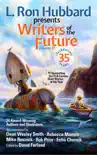 L. Ron Hubbard Presents Writers of the Future Volume 35 synopsis, comments