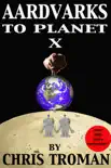 Aardvarks to Planet X reviews