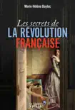 Les Secrets de la Révolution française sinopsis y comentarios