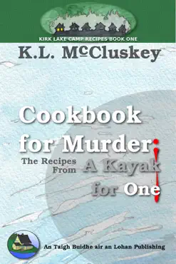 cookbook for murder: the recipes from a kayak for one book cover image