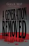 A Generation Removed synopsis, comments