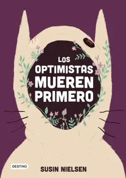 los optimistas mueren primero book cover image