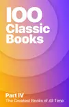 100 Greatest Classic Books of All Time IV