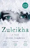 Zuleikha synopsis, comments
