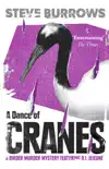 A Dance of Cranes synopsis, comments