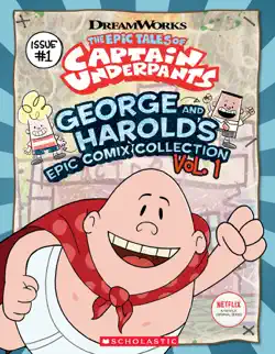 george and harold's epic comix collection vol. 1 (the epic tales of captain underpants tv) book cover image