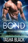 Bond: Stargazer Alien Mail Order Brides (Intergalactic Dating Agency)