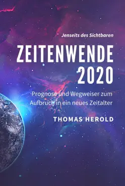 zeitenwende 2020 - prognose und wegweiser zum aufbruch in ein neues zeitalter book cover image
