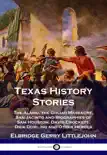 Texas History Stories synopsis, comments