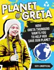 Planet Greta: How Greta Thunberg Wants You to Help Her Save Our Planet sinopsis y comentarios