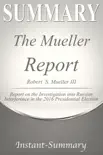 The Mueller Report Summary synopsis, comments