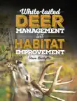 White-tailed Deer Management and Habitat Improvement synopsis, comments
