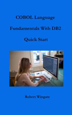 cobol language fundamentals with db2 quick start book cover image