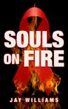 Souls on Fire synopsis, comments