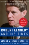 Robert Kennedy and His Times book summary, reviews and download