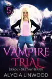 Vampire Trial synopsis, comments