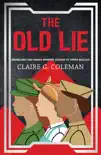 The Old Lie synopsis, comments