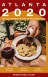 Atlanta: 2020 - The Food Enthusiast’s Complete Restaurant Guide sinopsis y comentarios