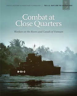 combat at close quarters: warfare on the rivers and canals of vietnam book cover image