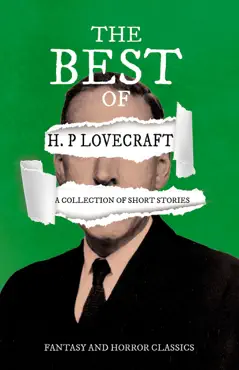 the best of h. p. lovecraft - a collection of short stories (fantasy and horror classics) imagen de la portada del libro
