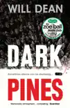 Dark Pines: 'The tension is unrelenting, and I can't wait for Tuva's next outing.' - Val McDermid sinopsis y comentarios