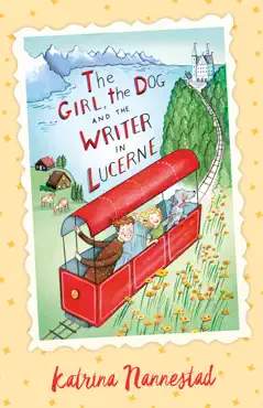 the girl, the dog and the writer in lucerne (the girl, the dog and the writer, #3) imagen de la portada del libro