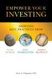 Empower Your Investing: Adopting Best Practices From John Templeton, Peter Lynch, and Warren Buffett sinopsis y comentarios