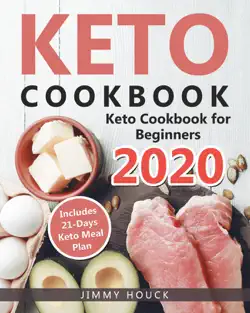 keto cookbook: keto cookbook for beginners 2020 with 21-days keto meal plan book cover image
